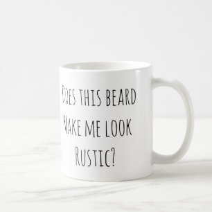 Caneca De Café Esta barba faz-me olhar rústico?