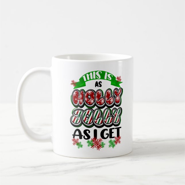 Caneca De Café Esta é a Holly Jolly que eu tenho (Esquerda)