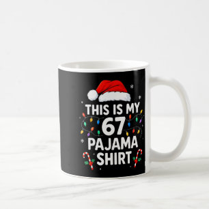 Caneca De Café Esta É Minha 67 Camisa De Pijama Engraçado Natal 6