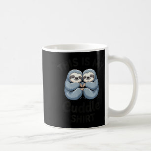 Caneca De Café Esta É Minha Camisa de Abraçar Casal de Preguiça F