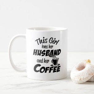 Caneca De Café Esta Garota Ama Seu Marido e Seu Café