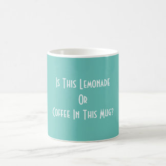 Caneca De Café Esta Limonada Ou Café Está Nessa Mug? Aqua
