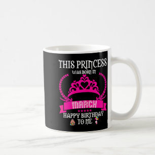 Caneca De Café Esta princesa nasceu em março divertido aniversári