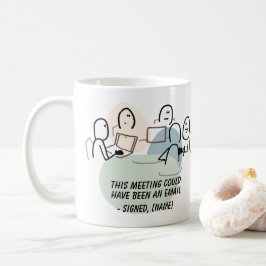 Caneca De Café Esta Reunião Poderia Ter Sido Um Idioma