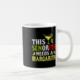 Caneca De Café Esta Senhorita Precisa De Um Cinco Mexicano Margar