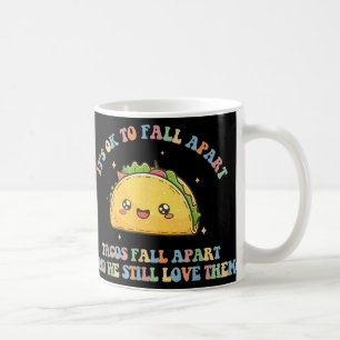 Caneca De Café Está Tudo Bem Desmontar Tacos Saúde Mental Inspira
