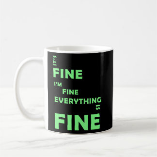 Caneca De Café Está tudo bem. Estou bem. Tudo Está Bem