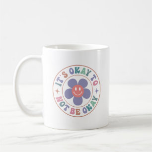 Caneca De Café Está tudo bem não estar bem
