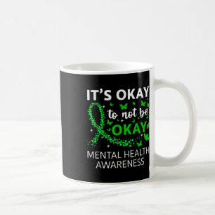 Caneca De Café Está Tudo Bem Não Estar Bem Sensibilização Para A