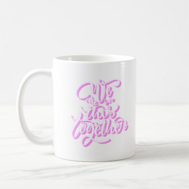 CANECA DE CAFÉ ESTAMOS NESTE JUNTOS (Esquerda)
