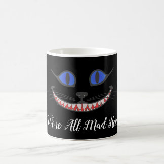 Caneca De Café Estamos todos loucos aqui Cheshire Cat Smile Wonde