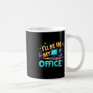 Caneca De Café Estarei no meu escritório - Fã de Hardware para Jo