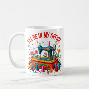 Caneca De Café Estarei no Meu Escritório, Presente Divertido para