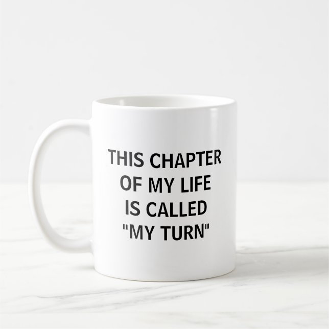 Caneca De Café Este Capítulo da Minha Vida se Chama Minha Vez (Esquerda)
