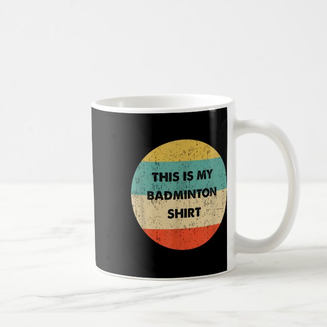Caneca De Café Este É Meu Badminton  (Direita)