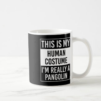 Caneca De Café Este é o meu ser humano, eu sou realmente Pangolin