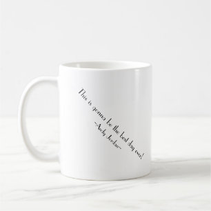 Caneca De Café Este está indo ser o melhor dia nunca!