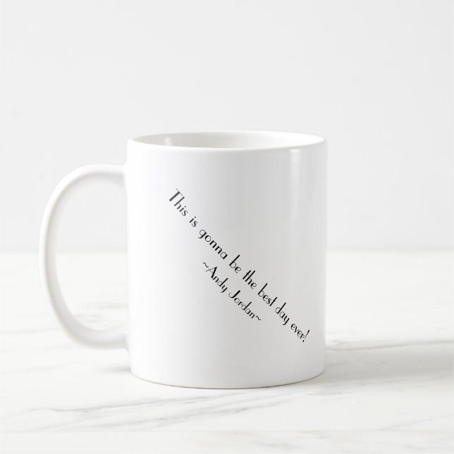 Caneca De Café Este está indo ser o melhor dia nunca! (Esquerda)