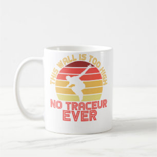 Caneca De Café Este Muro É Muito Alto Parkour Freerunner Freerunn