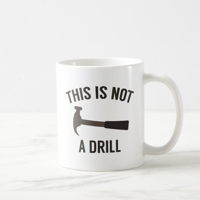 Caneca De Café Este Não É Um Drill (Direita)