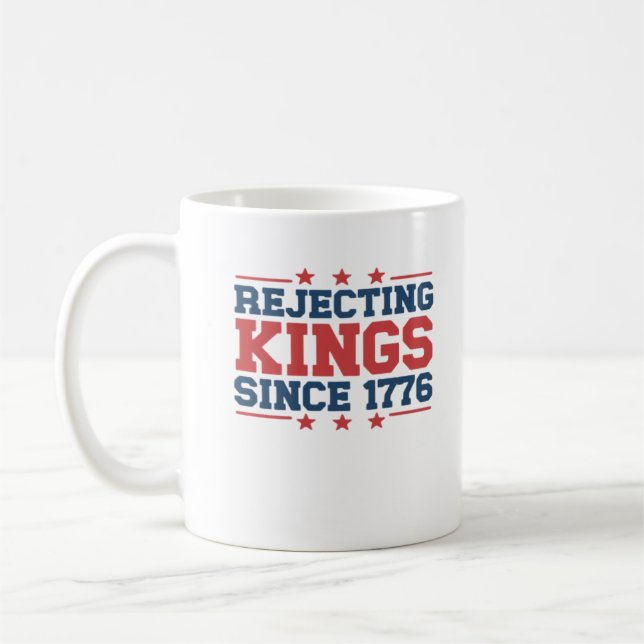 Caneca De Café Estilo Clássico Rejeitando Reis Desde 1776 (Esquerda)