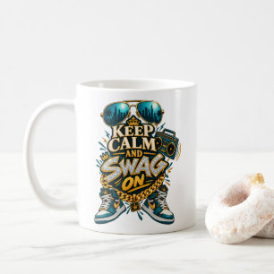Caneca De Café Estilo Swag Mantenha a Calma e o Swag Hip Hop Fãs