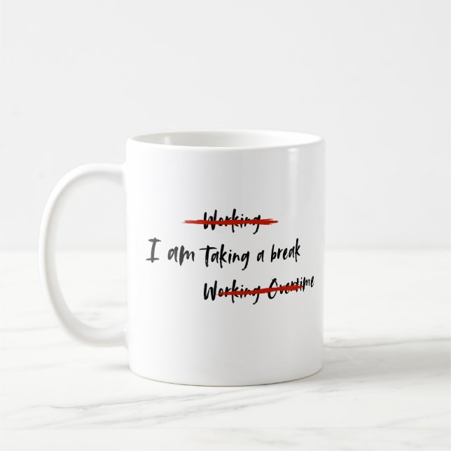 Caneca De Café Estou a fazer uma pausa (Esquerda)