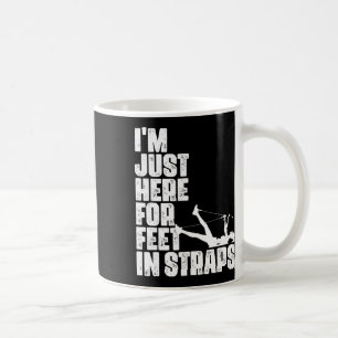 Caneca De Café Estou Aqui Apenas Para Pés Em Tiras De Fitness Pil