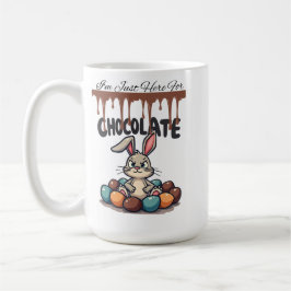 Caneca De Café Estou aqui para o chocolate: coelho da Páscoa