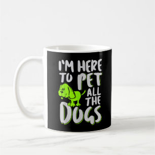 Caneca De Café Estou aqui para pôr todos os cães no animal e no c