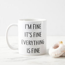 Caneca De Café Estou bem, está tudo bem