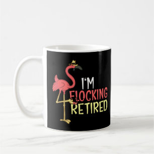 Caneca De Café Estou bloqueando a aposentadoria Flamingo 2022