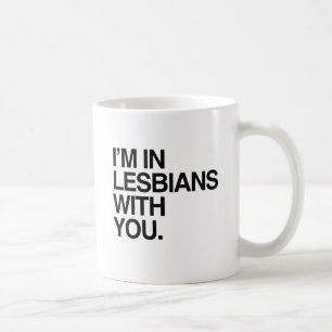 Caneca De Café ESTOU EM LESBIANAS COM VOCÊ -.png