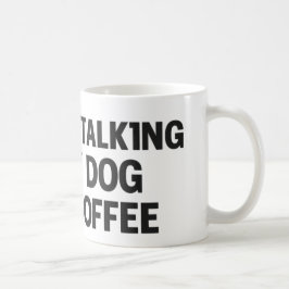 Caneca De Café Estou Falando Apenas com Meu Cachorro & Meu Café