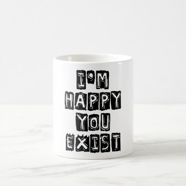 Caneca De Café Estou feliz que você exista (Centro)