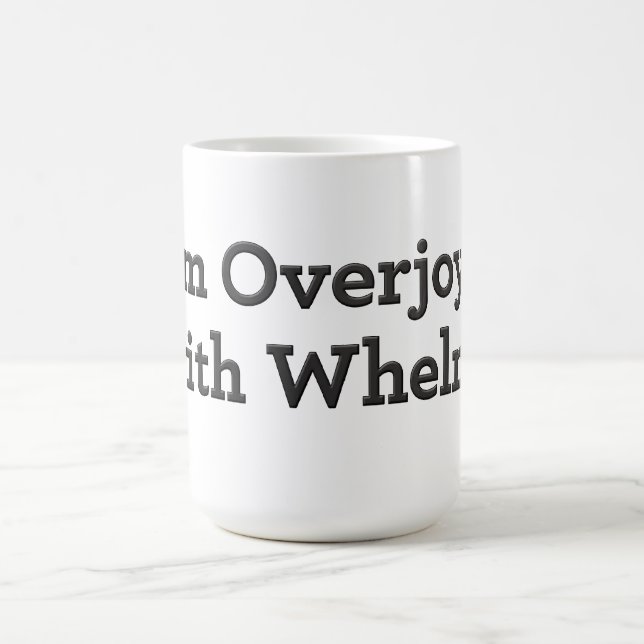 Caneca De Café Estou muito feliz com o Whelm! (Centro)