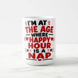 Caneca De Café Estou Na Idade Em Que A Hora Feliz É Um Cochilo