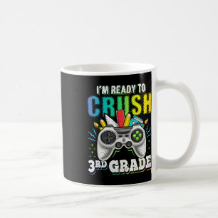 Caneca De Café Estou pronto para esmagar o 3º ano Ck para o colég