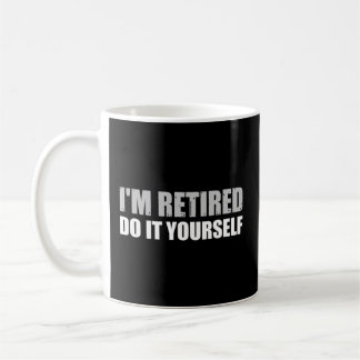 Caneca De Café Estou Reformado, Faça Você Mesmo.