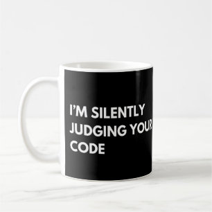 Caneca De Café Estou Silenciosamente Julgando Seu Código Divertid