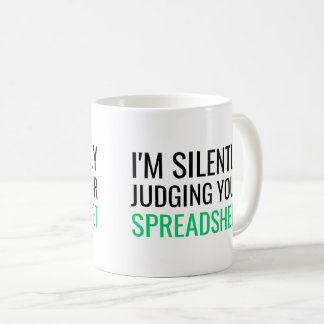 Caneca De Café Estou Silenciosamente Julgando Sua Planilha