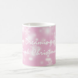 Caneca De Café "Estou sonhando com um Natal cor-de-rosa"