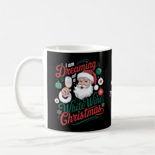 Caneca De Café Estou Sonhando com um Natal de Vinho Branco