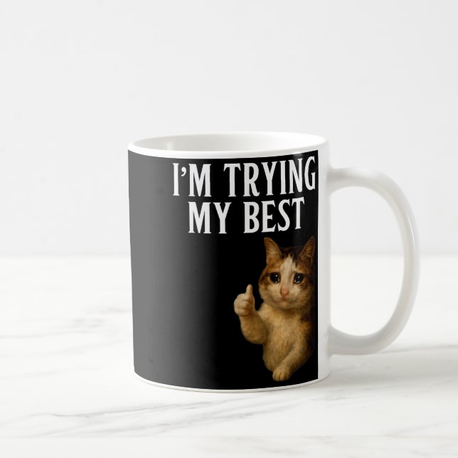Caneca De Café Estou Tentando Ao Máximo Meme de Gato Chorando Eng (Direita)