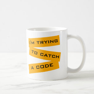 Caneca De Café Estou tentando pegar um código
