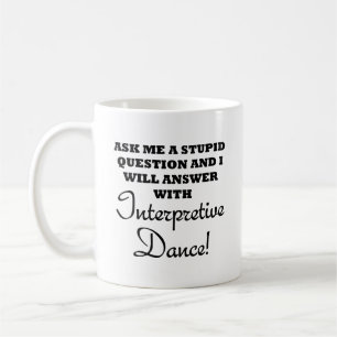 Caneca De Café Estúpida Interpretação Dança Engraçada