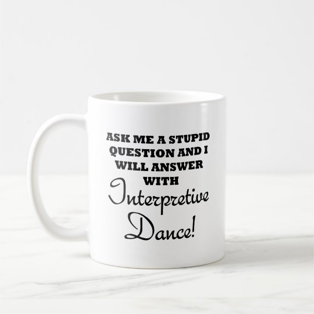 Caneca De Café Estúpida Interpretação Dança Engraçada (Esquerda)