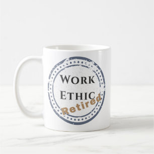 Caneca De Café Ética de Trabalho: Aposentado