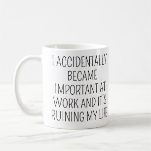 Caneca De Café Eu Acidentalmente Me Tornei Importante Colega de T