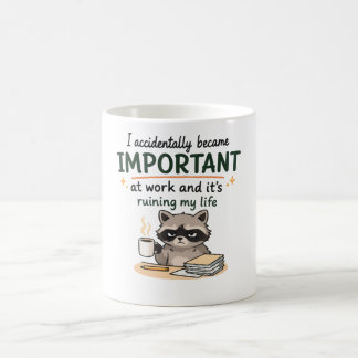 Caneca De Café Eu Acidentalmente Me Tornei Importante no Trabalho